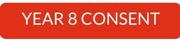YEAR 8 CONSENT BUTTON